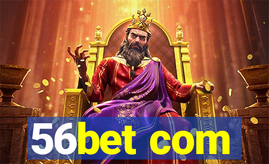 56bet com