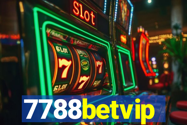 7788betvip