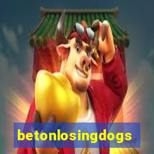 betonlosingdogs