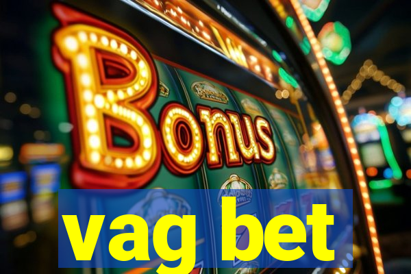 vag bet