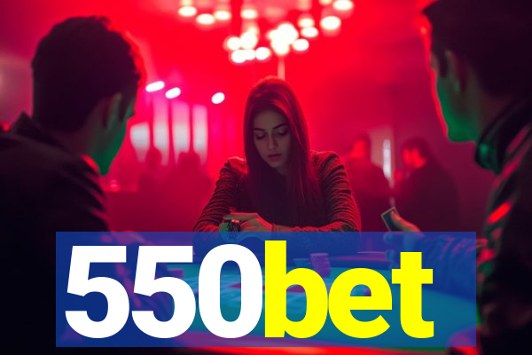 550bet