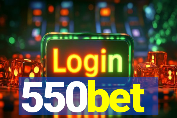 550bet