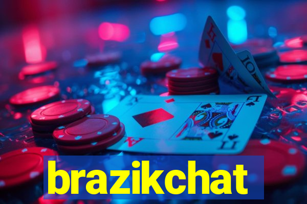 brazikchat