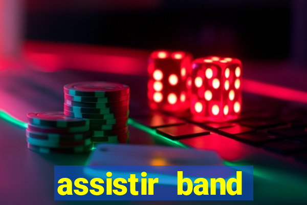 assistir band sports ao vivo gratis