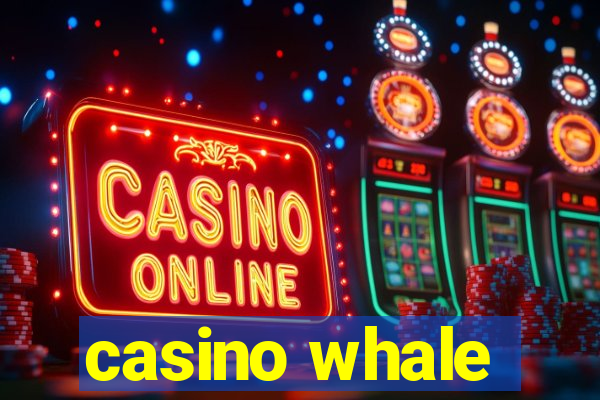 casino whale