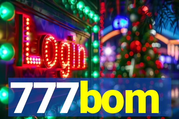 777bom