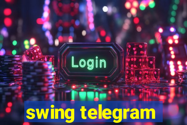 swing telegram