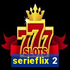 serieflix 2