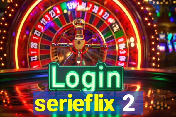 serieflix 2