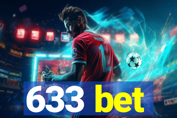 633 bet