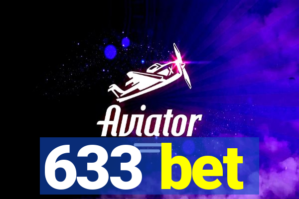 633 bet