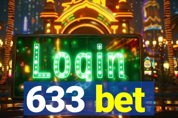 633 bet