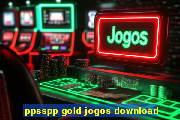 ppsspp gold jogos download