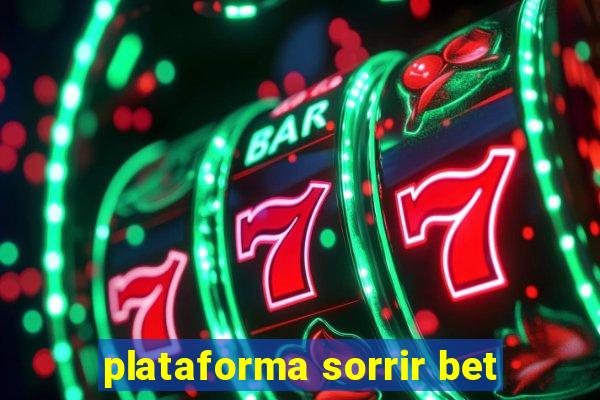 plataforma sorrir bet