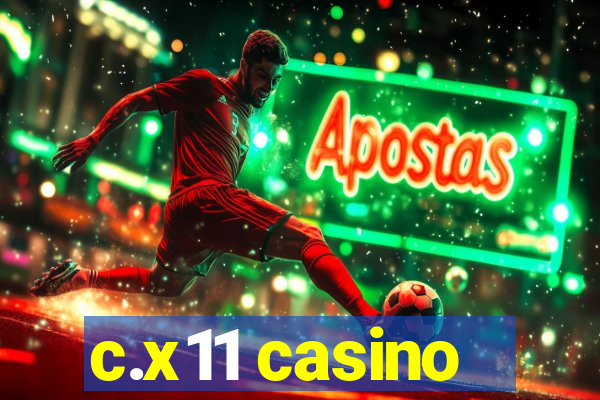 c.x11 casino