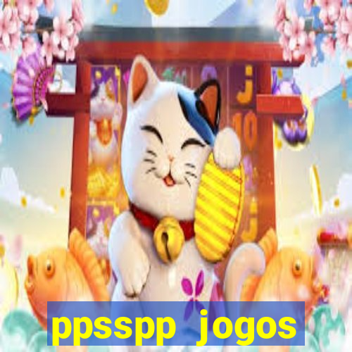 ppsspp jogos download mediafıre