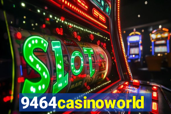 9464casinoworld