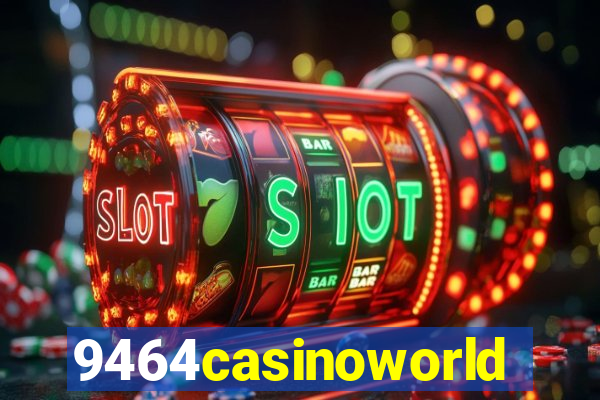 9464casinoworld