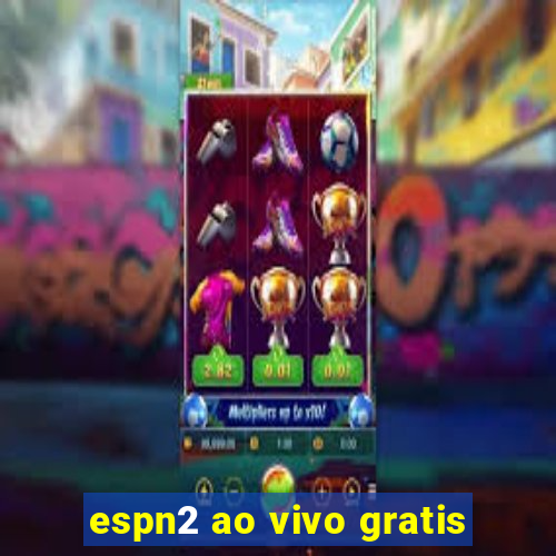 espn2 ao vivo gratis