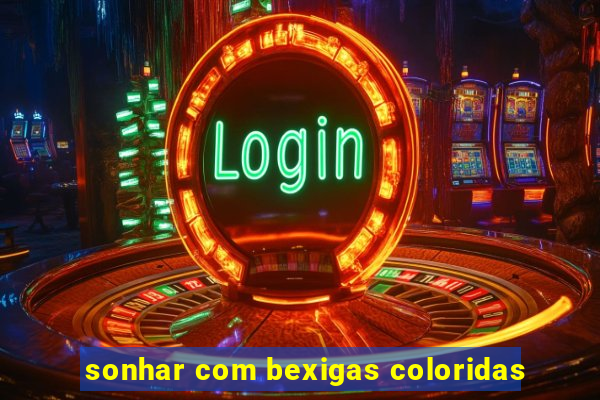 sonhar com bexigas coloridas