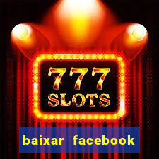 baixar facebook lite baixaki