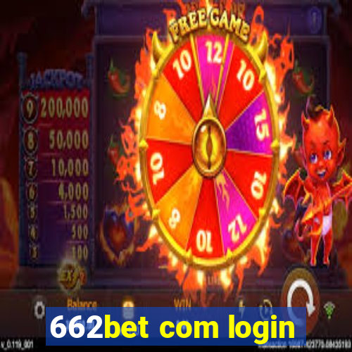 662bet com login