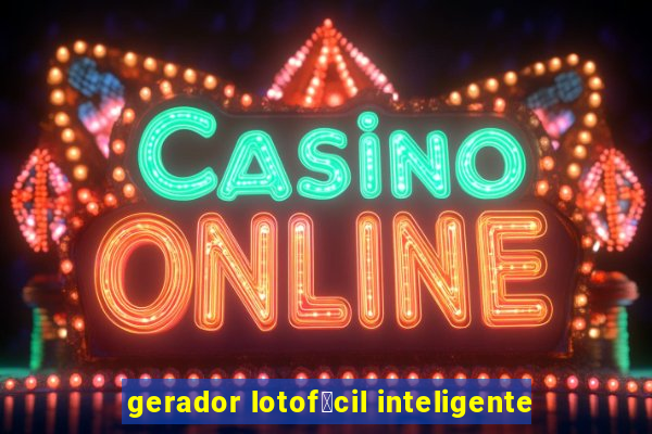 gerador lotof谩cil inteligente