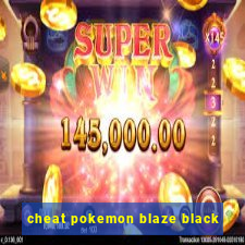 cheat pokemon blaze black