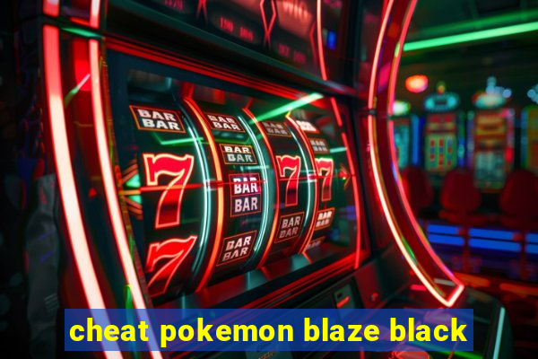 cheat pokemon blaze black