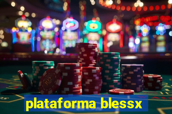 plataforma blessx