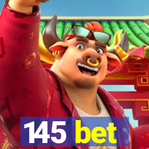 145 bet