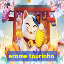 erome tourinho