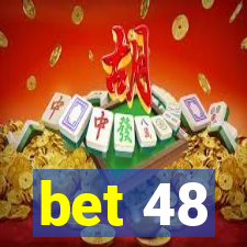 bet 48