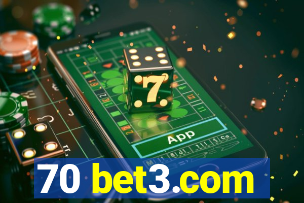 70 bet3.com