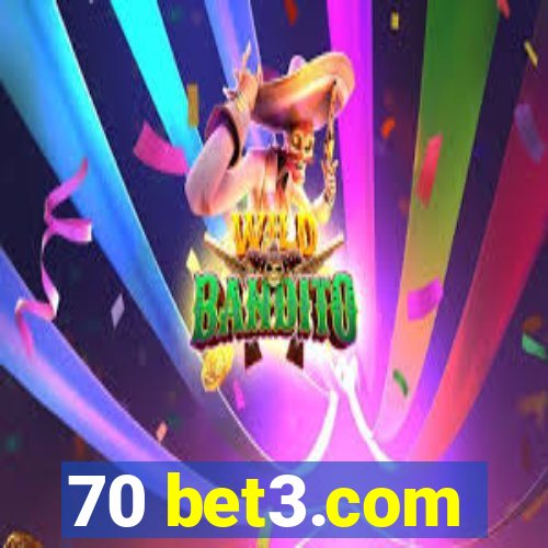 70 bet3.com