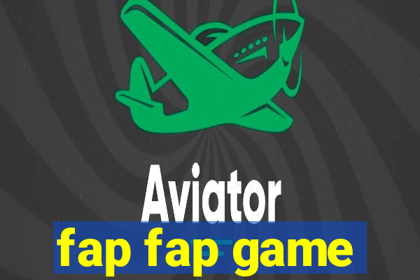 fap fap game