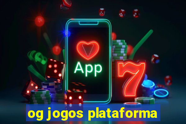 og jogos plataforma