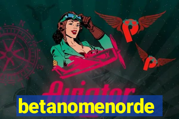 betanomenorde