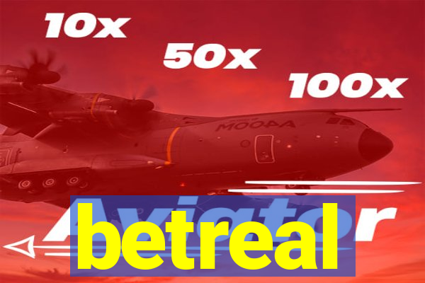 betreal