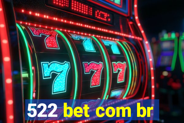 522 bet com br