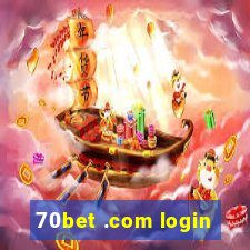 70bet .com login