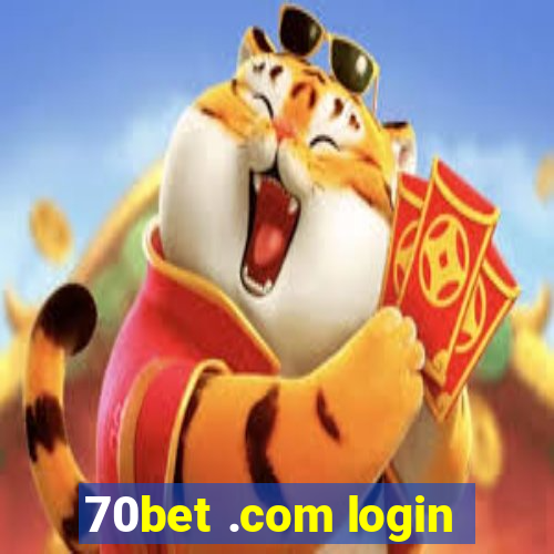 70bet .com login