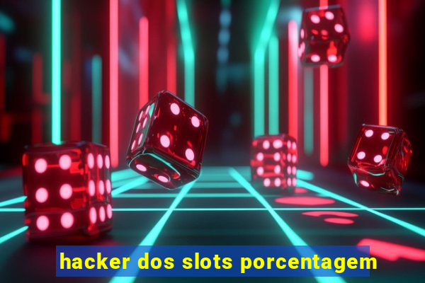 hacker dos slots porcentagem