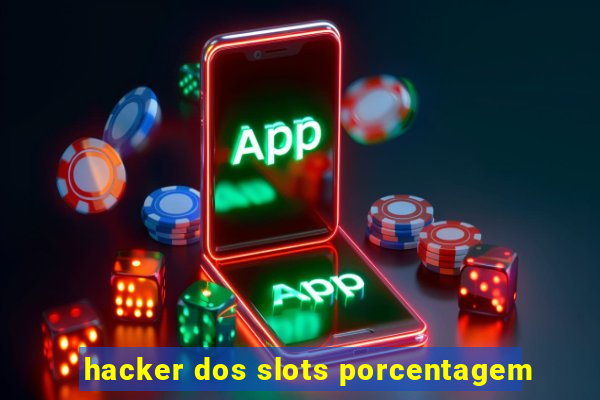 hacker dos slots porcentagem