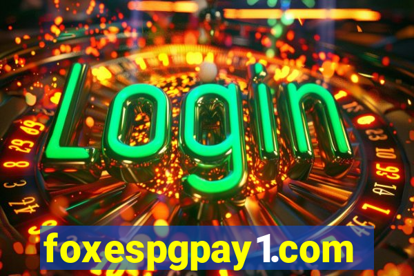 foxespgpay1.com