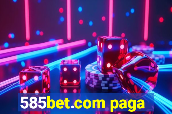 585bet.com paga