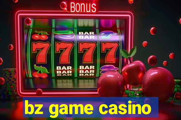 bz game casino