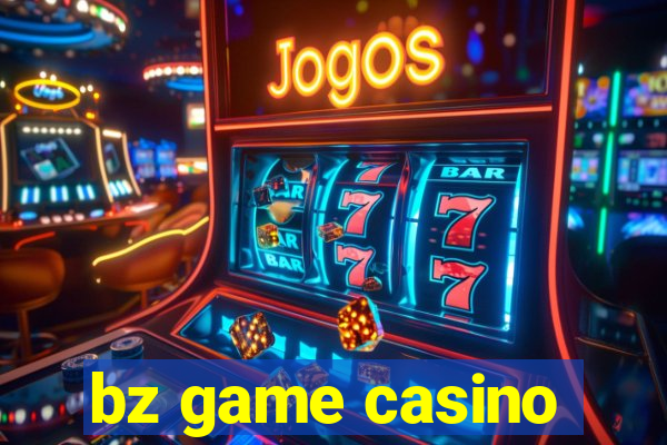 bz game casino