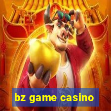 bz game casino