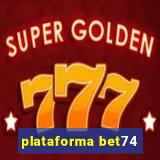 plataforma bet74